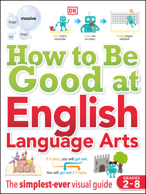 Title details for How to Be Good at English Language Arts by DK - Available